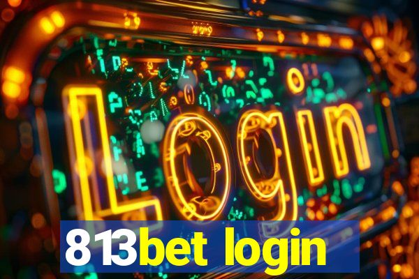 813bet login